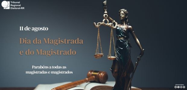 11 de agosto - Dia do magistrado 11 de agosto - Dia do magistrado