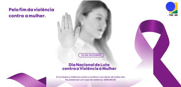 Dia Nacional de Luta Contra a Violência à Mulher Além das campanhas e dos canais de denúncia, o tribunal incentiva eleições com maior participaçã...
