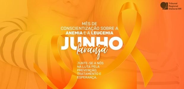 Junho Laranja - Mês de Conscientização da Prevenção sobre a saúde do sangue