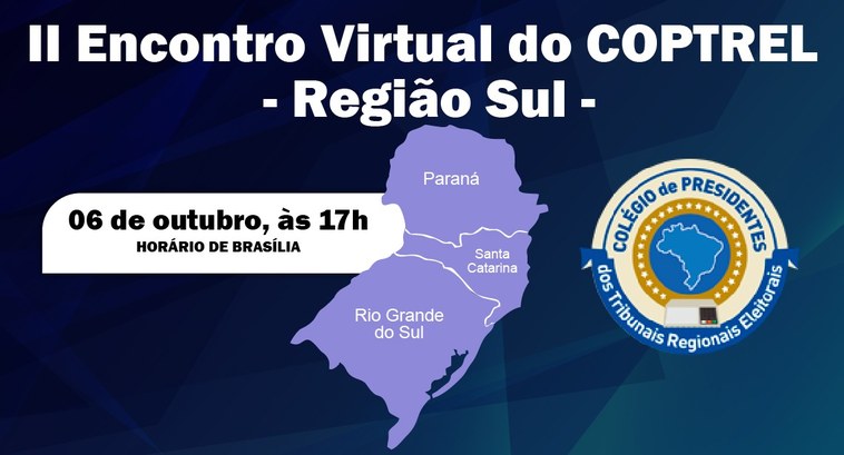 Mapa da Região Sul com o texto: II Encontro Virtual do Coptrel Região Sul