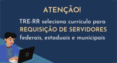 TRE-RR - Requisição de servidores