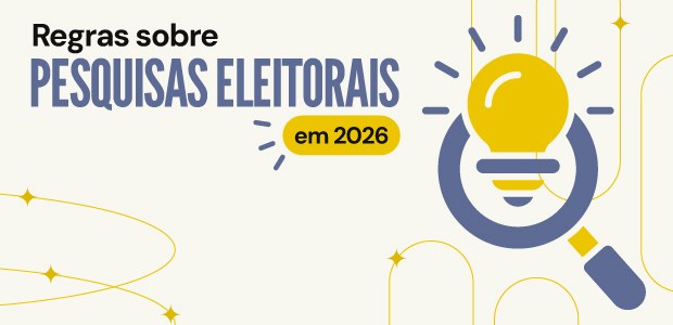 Regras sobre pesquisas eleitorais já valem a partir de 1º de janeiro de 2026 Regras sobre pesquisas eleitorais já valem a partir de 1º de janeiro de 2026