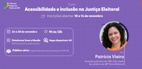 Card em fundo roxo divulga o curso “Acessibilidade e inclusão na Justiça Eleitoral”, com inscriç...